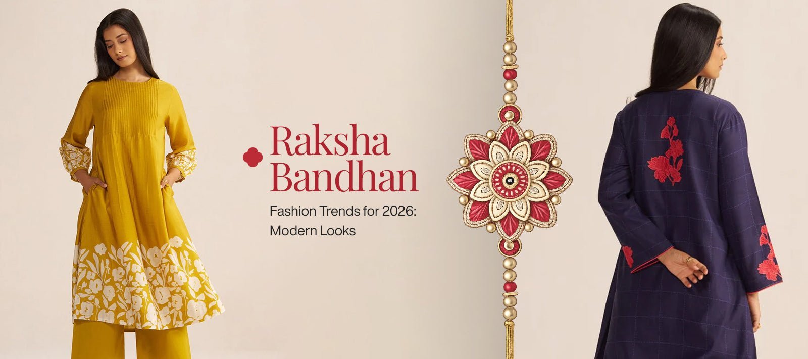 Raksha Bandhan Fashion Trends for 2026: Modern Looks - Ganga Fashions